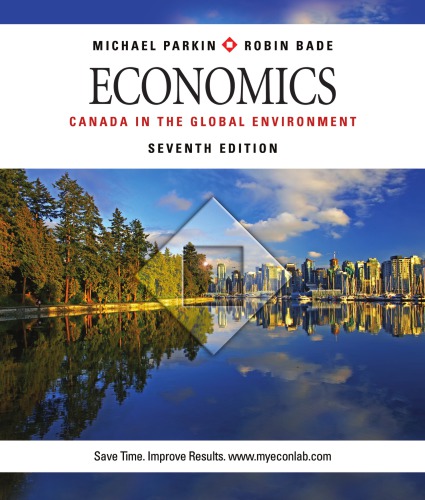 Economics : Canada in the global environment, seventh edition. Study guide