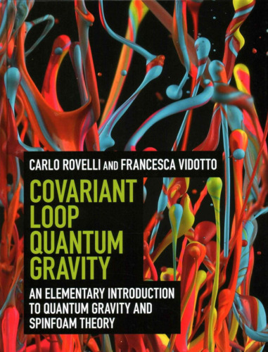 Covariant Loop Quantum Gravity: An Elementary Introduction to Quantum Gravity and Spinfoam Theory