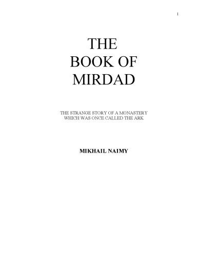 The Book of Mirdad: The Strange Story of a Monastery Which Was Once Called the Ark
