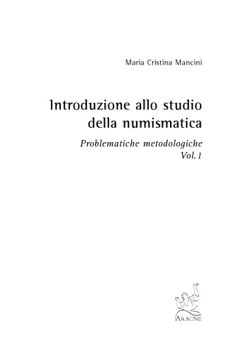 Introduzione allo studio della numismatica. Problematiche metodologiche