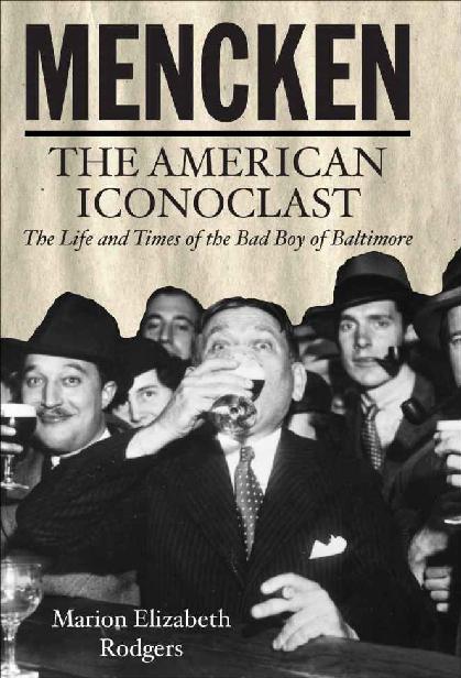 Mencken: The American Iconoclast