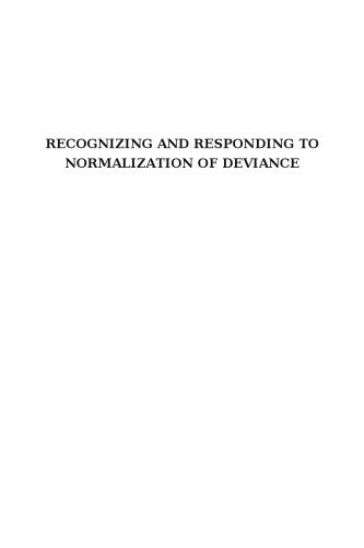 Recognizing and responding to normalization of deviance