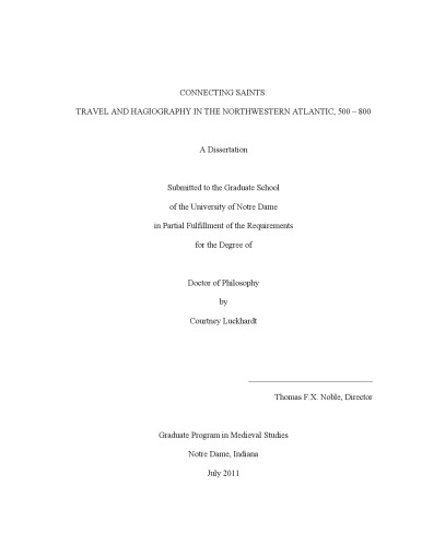 Connecting saints: Travel and hagiography in the northwestern Atlantic, 500–800