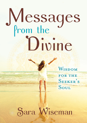 Messages from the Divine: Wisdom for the Seeker’s Soul