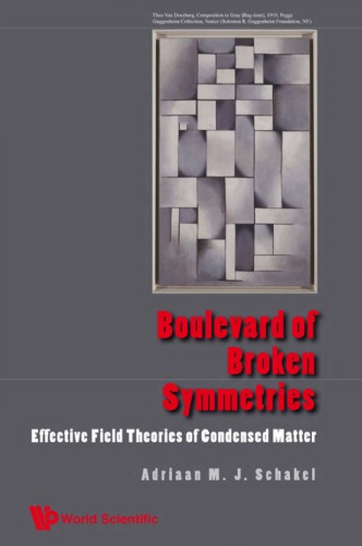 Boulevard of broken symmetries : effective field theories of condensed matter