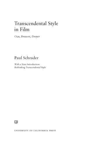 Transcendental Style in Film: Ozu, Bresson, Dreyer