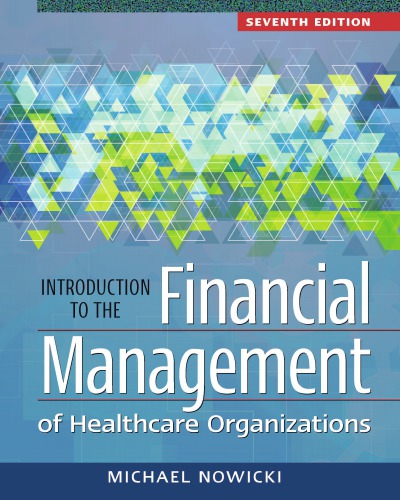 Introduction to the Financial Management of Healthcare Organizations