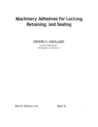 Machinery Adhesives for Locking, Retaining, and Sealing
