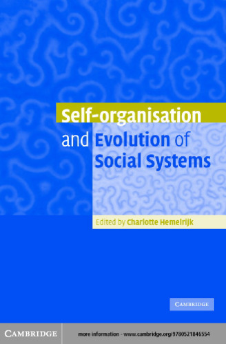 Self-organisation and Evolution of Biological and Social Systems