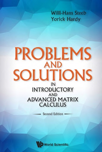 Problems and solutions in introductory and advanced matrix calculus