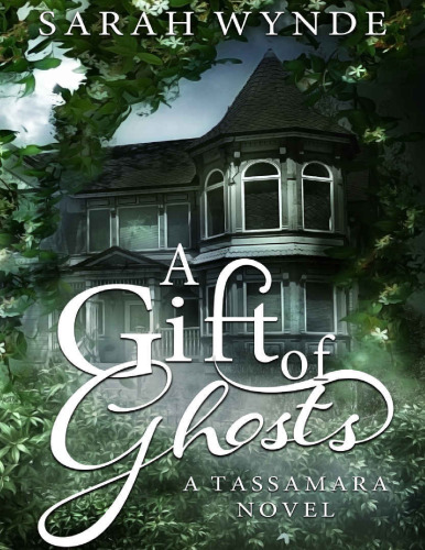 A Gift of Ghosts
