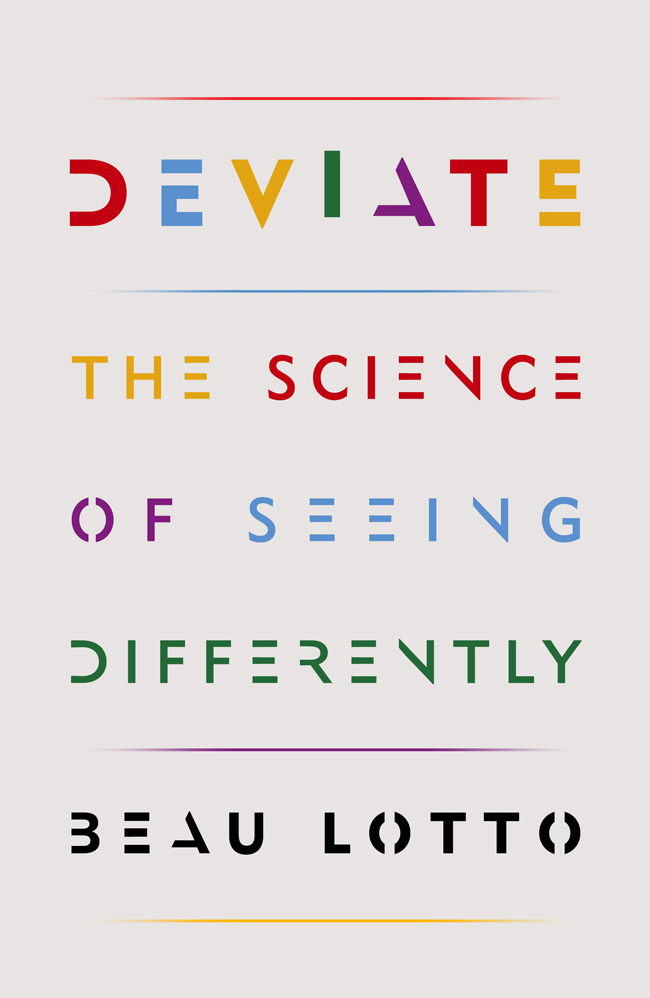 Deviate: The Creative Power Of Transforming Your Perception