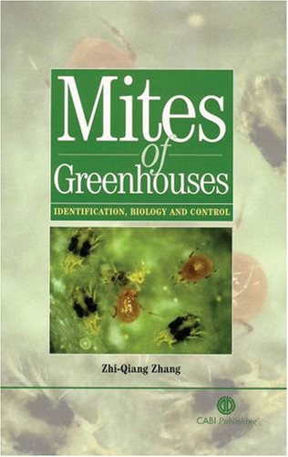 Mites of Greenhouses: Identification, Biology and Control