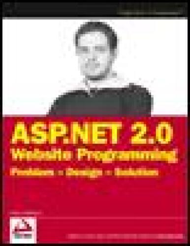 ASP.NET 2.0 Website Programming: Problem - Design - Solution
