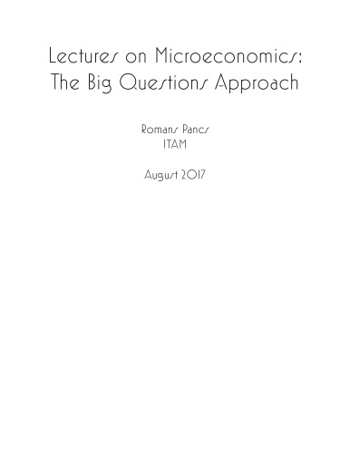 Lectures on Microeconomics: The Big Questions Approach