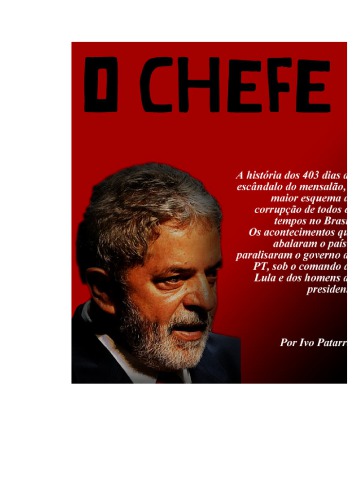 O Chefe (Livro Proibido sobre Lula)