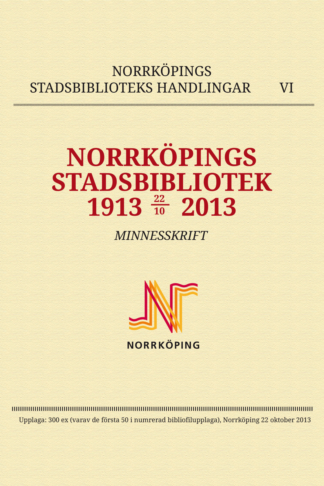 Norrköpings stadsbibliotek 1913-22/10-2013 : minnesskrift