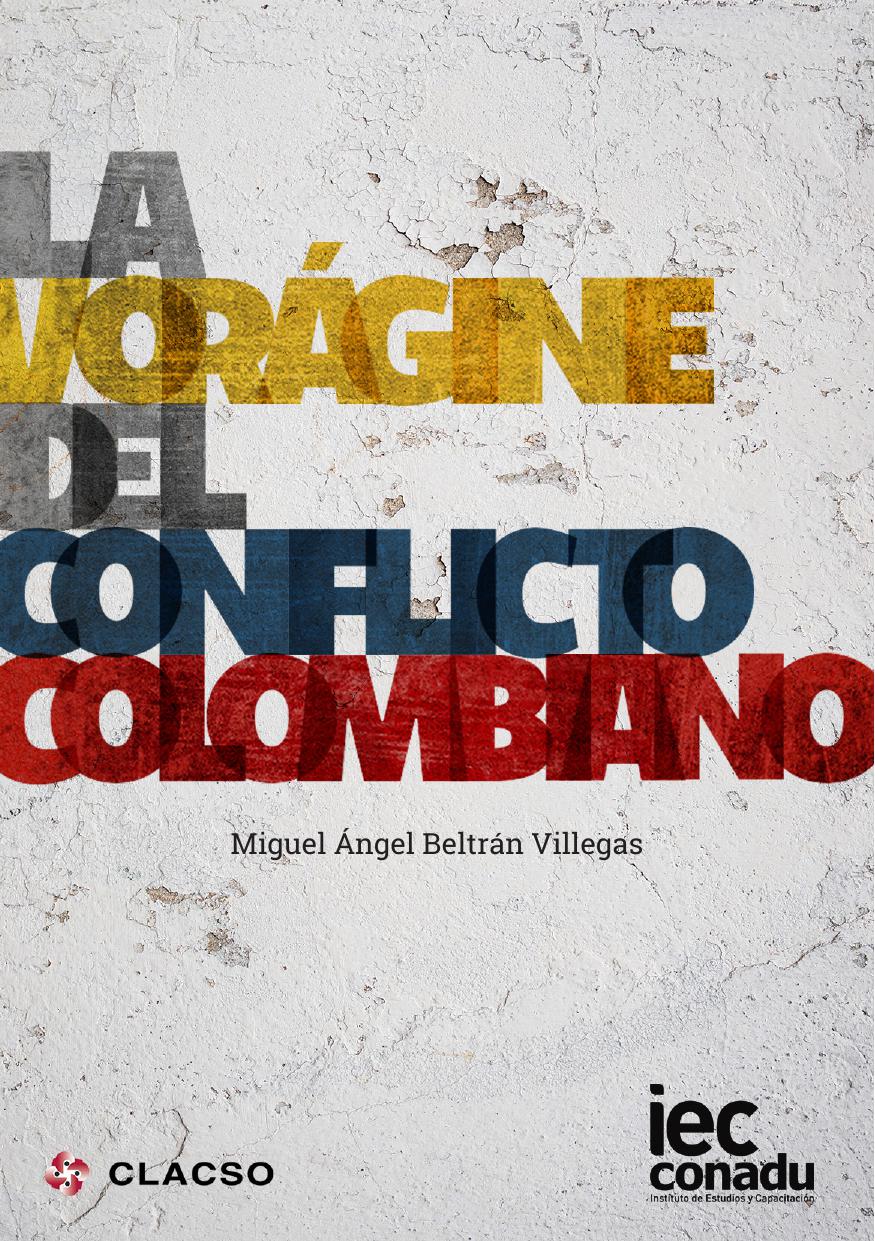 La vorágine del conflicto colombiano