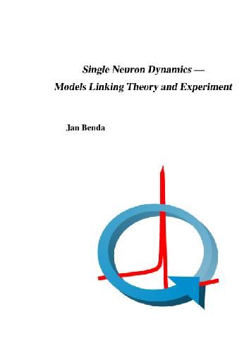 Single Neuron Dynamics Models Linking Theory and Experiment