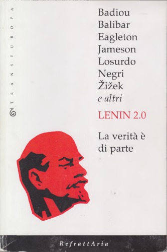 Lenin 2.0. La verità è di parte