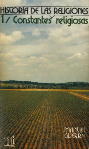 HISTORIA DE LAS RELIGIONES Tomo I Constantes Religiosas