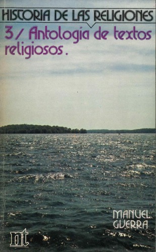 HISTORIA DE LAS RELIGIONES Tomo III Antologia de Textos Religiosos