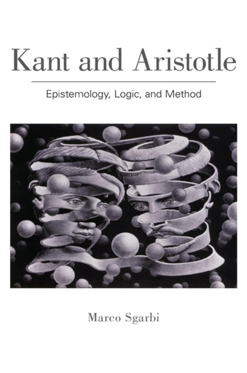 Kant and Aristotle. Epistemology, logic, and method