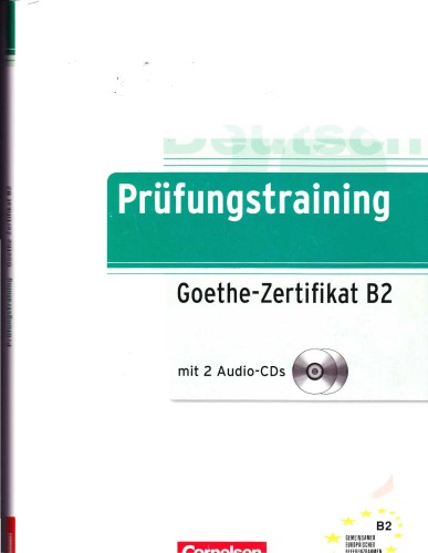 Prüfungstraining Goethe-Zertifikat B2 mit 2 Audio-CDs