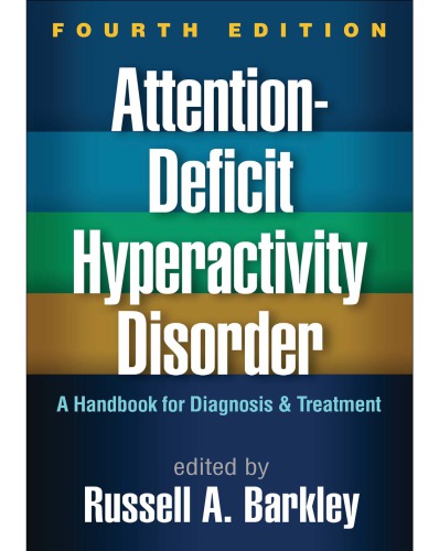 Attention-Deficit Hyperactivity Disorder: A Handbook for Diagnosis and Treatment