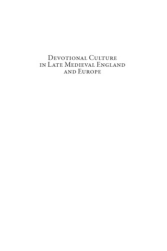 Devotional Culture in Late Medieval England and Europe: Diverse Imaginations of Christ’s Life