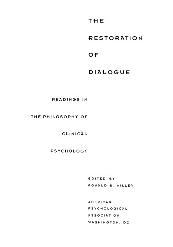 The restoration of dialogue : readings in the philosophy of clinical psychology