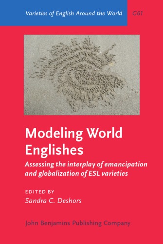 Modeling World Englishes: Assessing the Interplay of Emancipation and Globalization of ESL Varieties