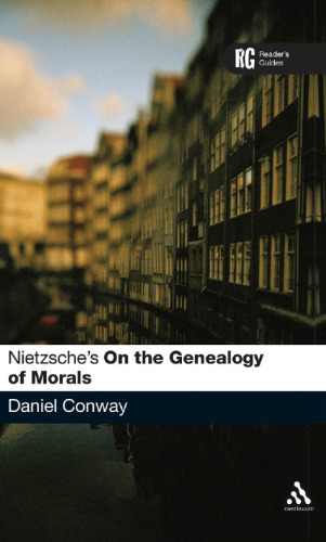 Nietzsche’s ’On the Genealogy of Morals’: A Reader’s Guide