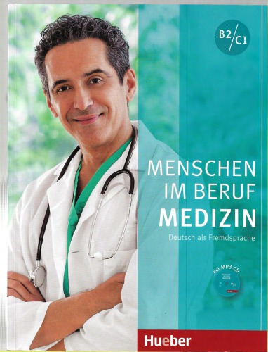 Menschen im Beruf - Medizin B2-C1: Deutsch als Fremdsprache - Kursbuch mit MP3-CD (Audio CD)