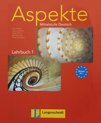 Aspekte : Mittelstufe Deutsch. Lehrbuch 1. Niveau B1+ (Audio CD 1 & 2)