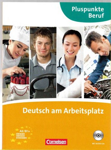 Deutsch am Arbeitsplatz Pluspunkte Beruf A2-B1+