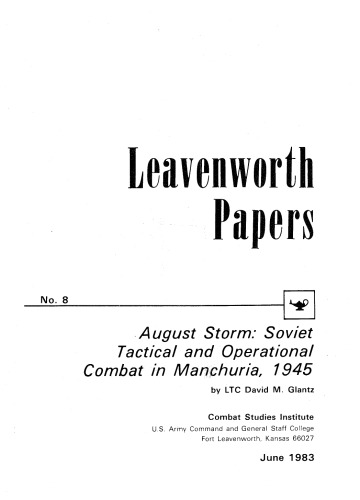 The Soviet Strategic Offensive in Manchuria, 1945: ’August Storm’