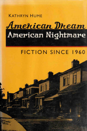American Dream, American Nightmare: Fiction since 1960