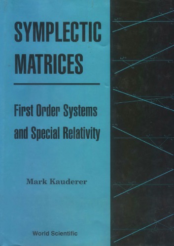 Symplectic matrices : First order systems and special relativity