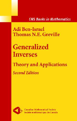 Generalized inverses: Theory and applications