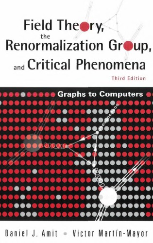Field theory, the renormalization group, and critical phenomena : graphs to computers