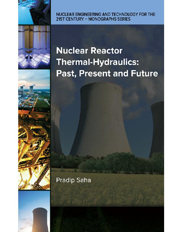 Nuclear Reactor Thermal-Hydraulics: Past, Present and Future