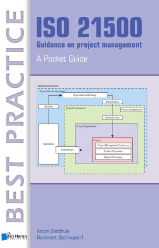 ISO 21500: guidance on project management : a pocket guide