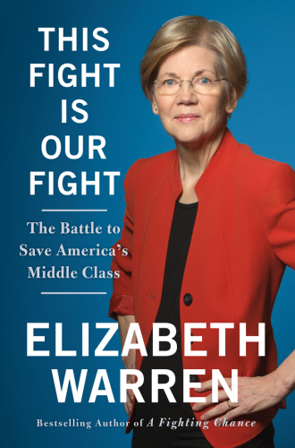 This Fight Is Our Fight: The Battle to Save America’s Middle Class