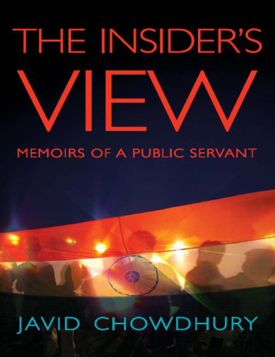 The Insider’s View: Memoirs of a Public Servant