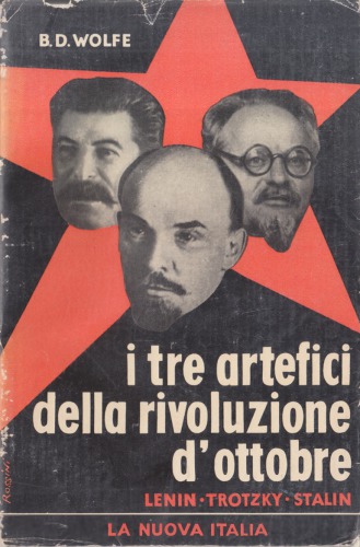 I tre artefici della rivoluzione d’Ottobre. Lenin, Trotzki, Stalin