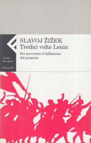 Tredici volte Lenin. Per sovvertire il fallimento del presente