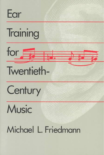Ear Training for Twentieth-Century Music