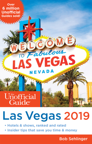 Unofficial Guide to Las Vegas 2019