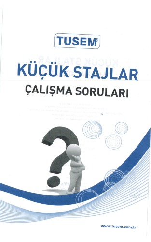 Küçük Stajlar Çalışma Soruları Kitabı